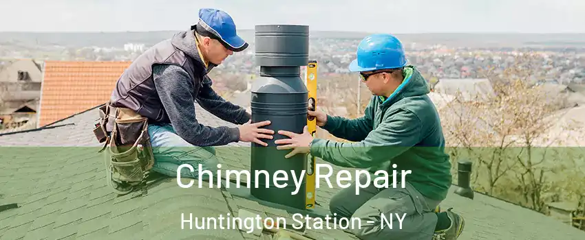  Chimney Repair Huntington Station - NY