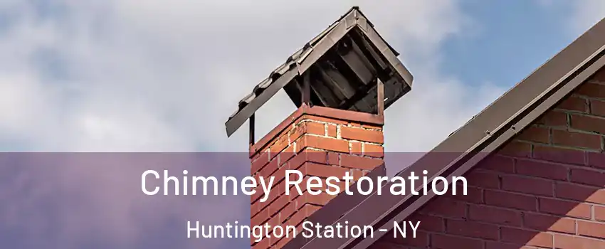  Chimney Restoration Huntington Station - NY