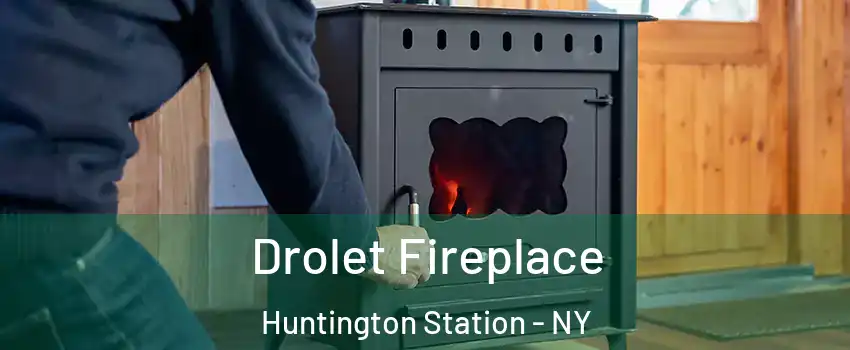  Drolet Fireplace Huntington Station - NY