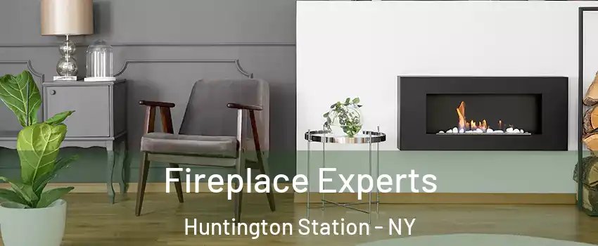  Fireplace Experts Huntington Station - NY