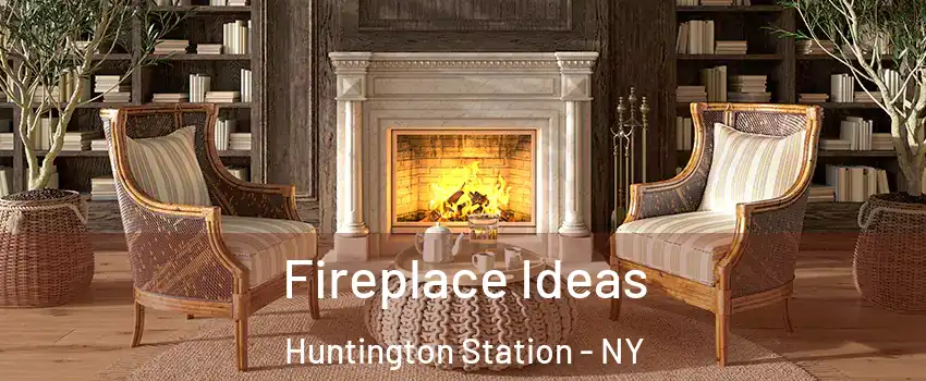  Fireplace Ideas Huntington Station - NY