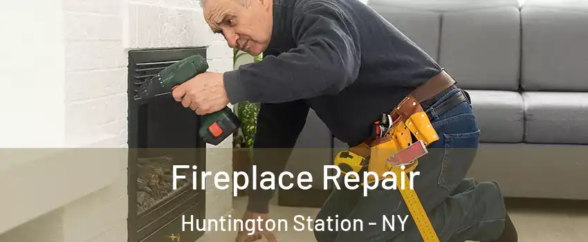 Fireplace Repair Huntington Station - NY