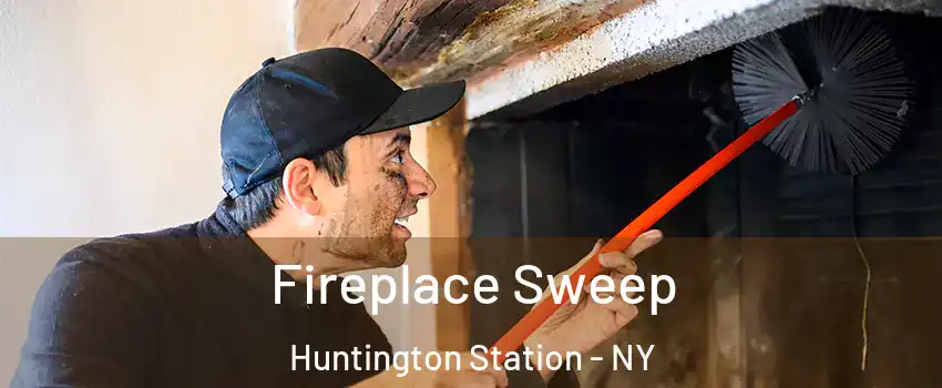  Fireplace Sweep Huntington Station - NY