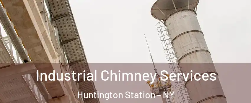  Industrial Chimney Services Huntington Station - NY