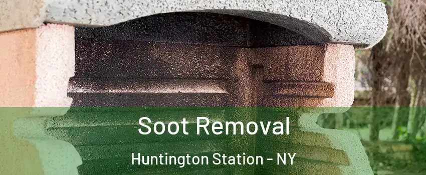  Soot Removal Huntington Station - NY