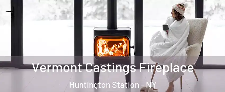  Vermont Castings Fireplace Huntington Station - NY